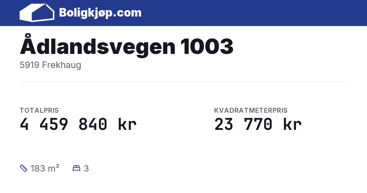 Ådlandsvegen 1003, 5919 Frekhaug - totalpris og kvadratmeterpris fra Boligkjøp.com