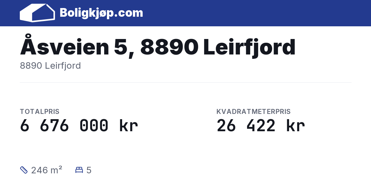 Åsveien 5, 8890 Leirfjord, 8890 Leirfjord - totalpris og kvadratmeterpris fra Boligkjøp.com