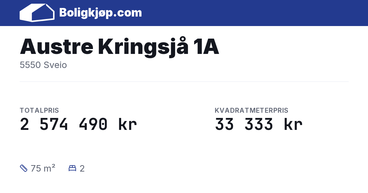 Austre Kringsjå 1A, 5550 Sveio - totalpris og kvadratmeterpris fra Boligkjøp.com
