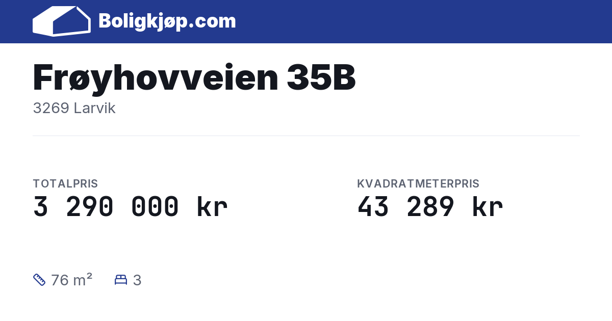 Frøyhovveien 35B, 3269 Larvik - totalpris og kvadratmeterpris fra Boligkjøp.com