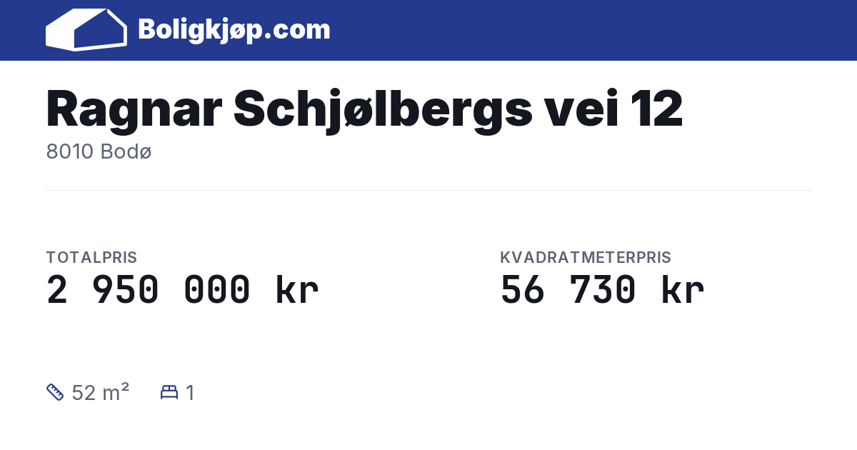 Ragnar Schjølbergs vei 12, 8010 Bodø - totalpris og kvadratmeterpris fra Boligkjøp.com
