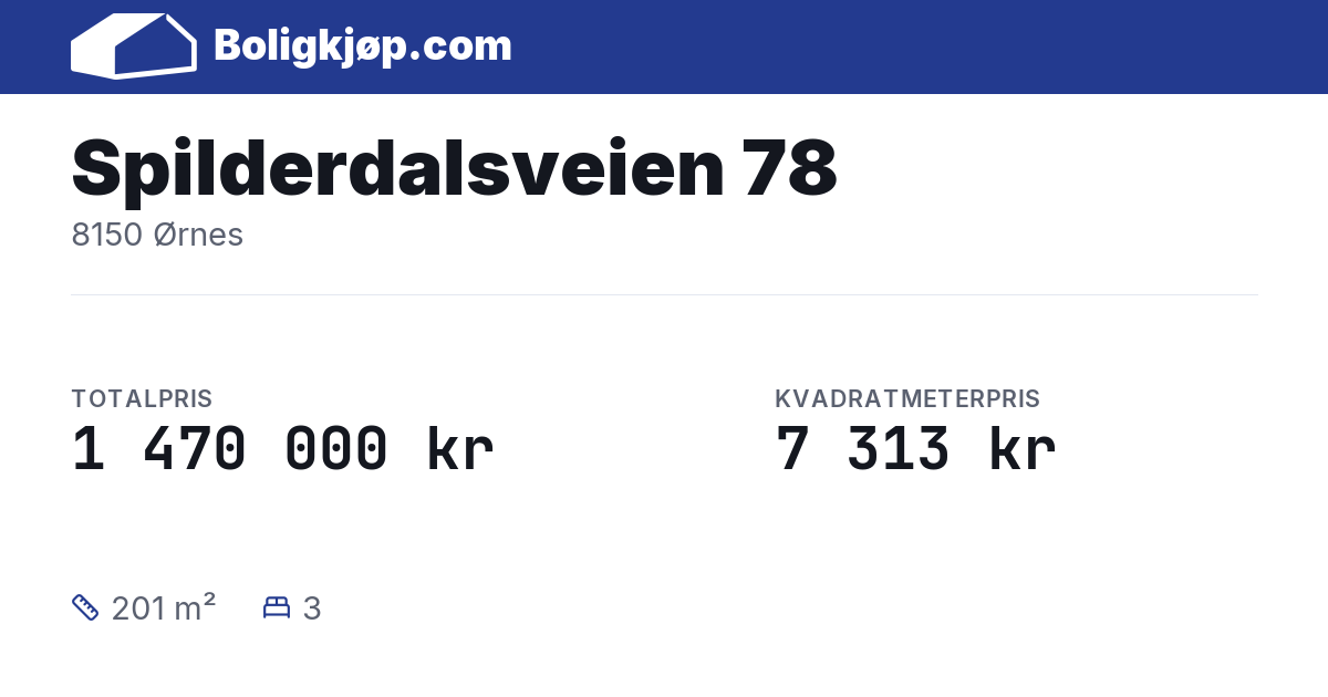 Spilderdalsveien 78, 8150 Ørnes - totalpris og kvadratmeterpris fra Boligkjøp.com