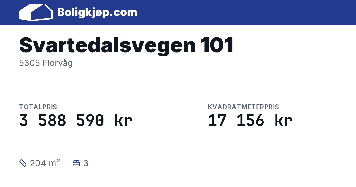 Svartedalsvegen 101, 5305 Florvåg - totalpris og kvadratmeterpris fra Boligkjøp.com