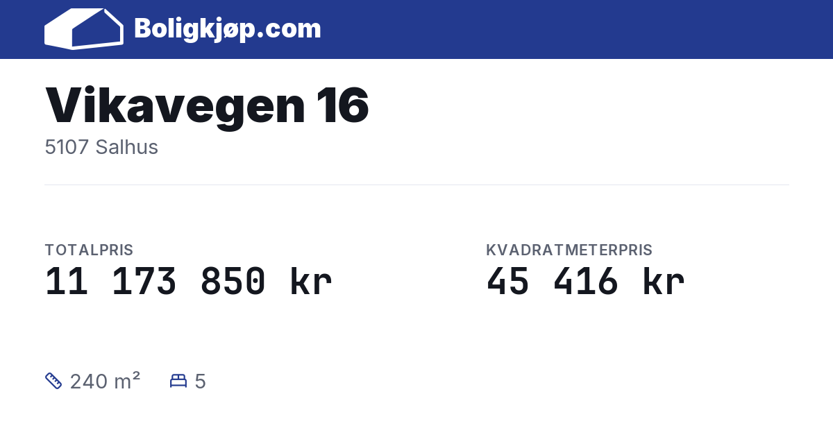 Vikavegen 16, 5107 Salhus - totalpris og kvadratmeterpris fra Boligkjøp.com